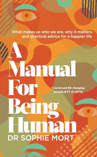 A Manual for Being Human: THE SUNDAY TIMES BESTSELLER von Simon & Schuster