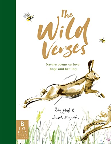 The Wild Verses: Nature Poems on Love, Hope and Healing (Sarah Maycock) von Big Picture Press