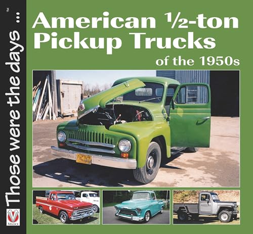 American 1/2-Ton Pickup Trucks of the 1950s (Those Were the Days) von Veloce Publishing