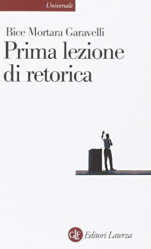 Prima lezione di retorica (Universale Laterza)