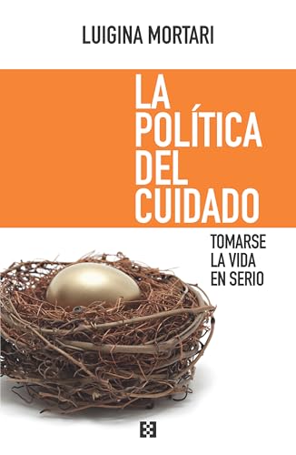 La política del cuidado: Tomarse la vida en serio (Nuevo Ensayo, Band 150)