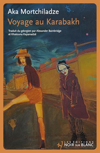 Voyage au Karabakh von NOIR BLANC