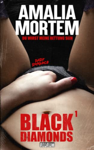 Black Diamonds 1: Du wirst meine Rettung sein von Redrum Books