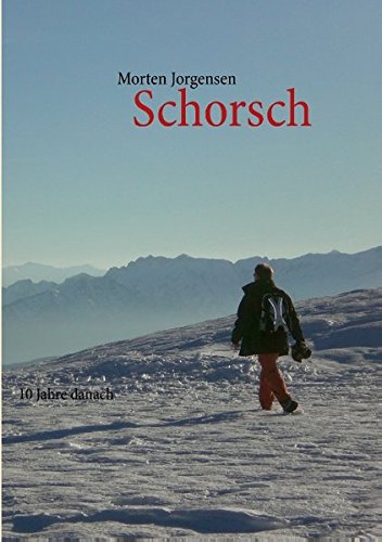 Schorsch: 10 Jahre danach Schorsch: 10 Jahre danach von Books on Demand