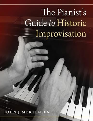 The Pianist's Guide to Historic Improvisation von OUP USA