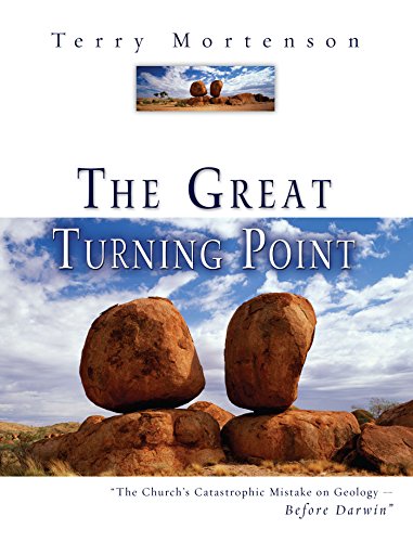 The Great Turning Point: The Church's Catastrophic Mistake on Geology--Before Darwin