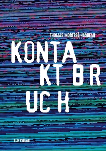 Kontaktbruch: Gedichte