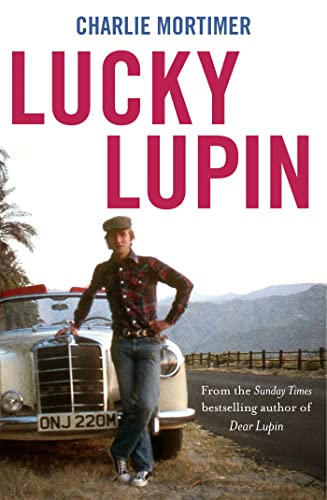 Lucky Lupin: A Memoir: Charlie Mortimer