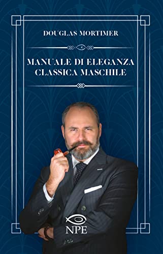 Manuale di eleganza classica maschile (Narrativa)