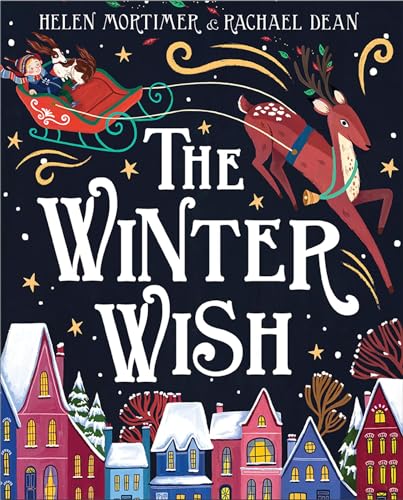 The Winter Wish: A glorious, heartfelt illustrated children’s picture book, full of magic! von HarperCollinsChildren’sBooks