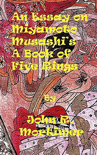 An Essay on a Book of Five Rings by Miyamoto Musashi von Createspace Independent Publishing Platform