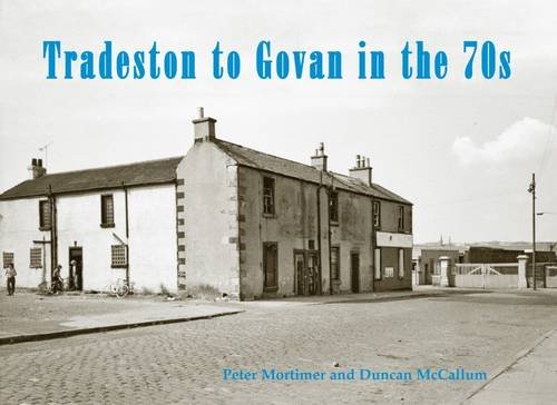 Tradeston to Govan in the 70s von Stenlake Publishing