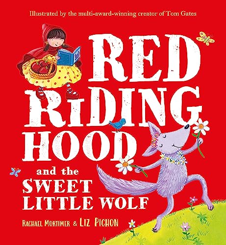 Red Riding Hood and the Sweet Little Wolf von Hodder Children's Books