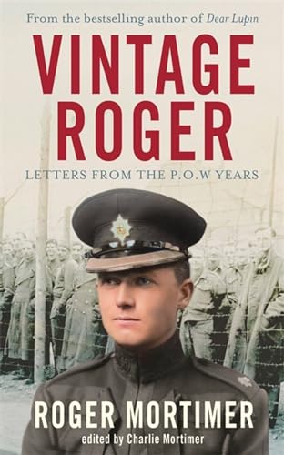 Vintage Roger: Letters from the Pow Years