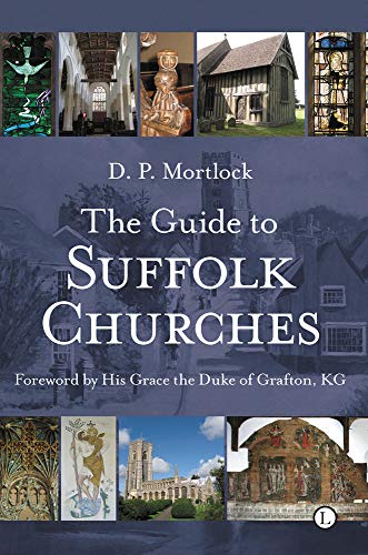 The Guide to Suffolk Churches (Popular Guide) von Lutterworth Press