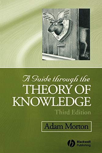 A Guide Through the Theory of Knowledge Third Edition: Third Edition von Wiley