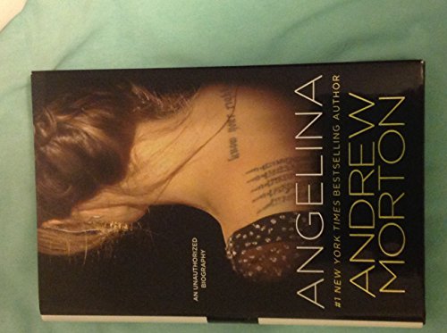 Angelina: An Unauthorized Biography