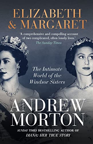 Elizabeth & Margaret: The Intimate World of the Windsor Sisters von Michael O'Mara Books