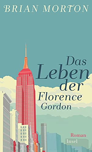 Das Leben der Florence Gordon: Roman