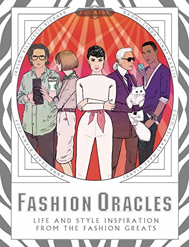 Fashion Oracles: Life and Style Inspiration from the Fashion Greats