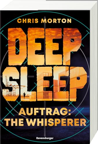Deep Sleep, Band 2: Auftrag: The Whisperer (explosiver Action-Thriller für Geheimagenten-Fans) (Deep Sleep, 2) von Ravensburger Verlag GmbH