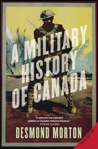 A Military History of Canada von McClelland & Stewart