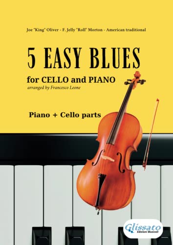 Cello and Piano: 5 Easy Blues: for beginners