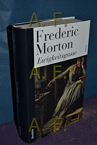Ewigkeitsgasse: Roman von Deuticke