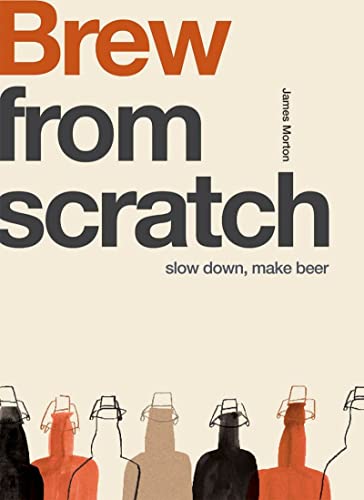 Brew: Slow Down, Make Beer (From Scratch)