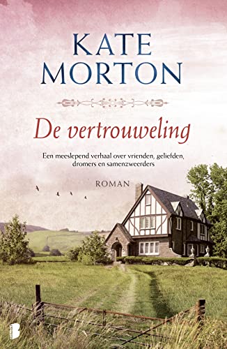 De vertrouweling: Een meeslepend verhaal over vrienden, geliefden, dromers en samenzweerders De vertrouweling: Een meeslepend verhaal over vrienden, geliefden, dromers en samenzweerders