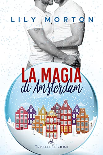 La magia di Amsterdam (Rainbow) von Triskell Edizioni