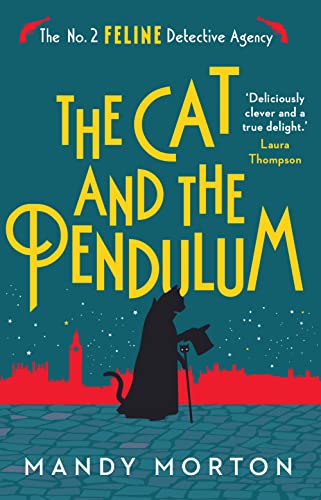 The Cat and the Pendulum (The No. 2 Feline Detective Agency)