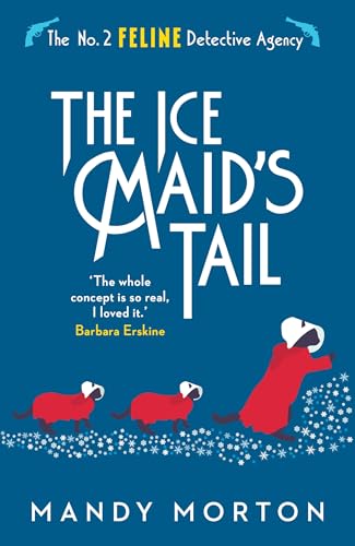 The Ice Maid's Tail (The No. 2 Feline Detective Agency, Band 8) von Farrago