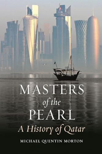 Masters of the Pearl: A History of Qatar von Reaktion Books
