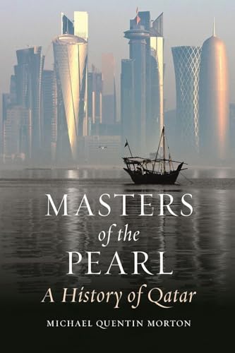 Masters of the Pearl: A History of Qatar