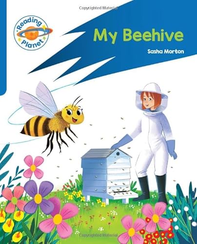 Reading Planet: Rocket Phonics – Target Practice - My Beehive - Blue (Reading Planet: Rocket Phonics programme)