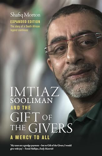 Imtiaz Sooliman and the Gift of the Givers: A Mercy to All von Bookstorm