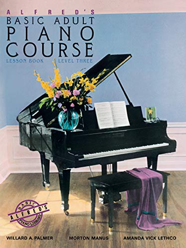 Alfred's Basic Adult Piano Course: Lesson Book, Level 3