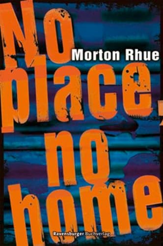 No place, no home (Jugendliteratur ab 12 Jahre)