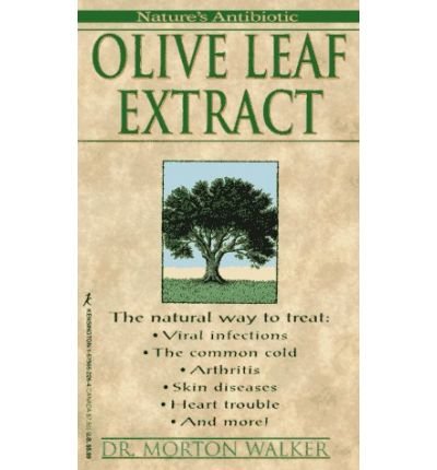 [Olive Leaf Extract] (By: Morton Walker) [published: December, 1997] von Kensington Publishing