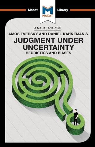 Judgment under Uncertainty: Heuristics and Biases (The Macat Library) von Routledge