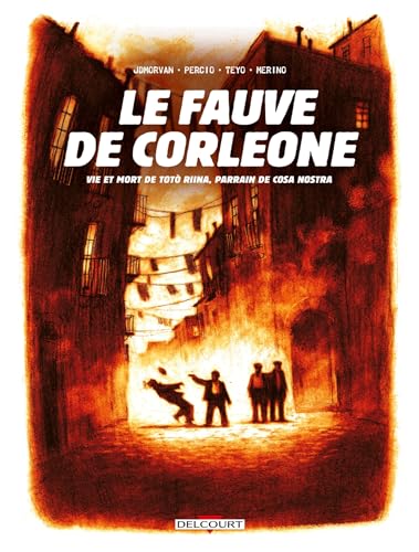 Fauve de Corleone: Vie et mort de Totò Riina, parrain de cosa nostra