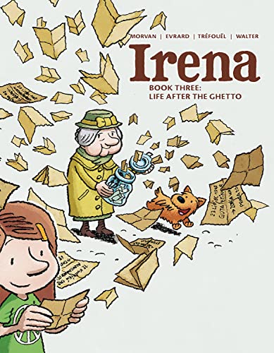 Irena: Book Three: Life After the Ghetto (IRENA HC)