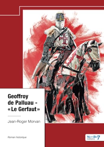 Geoffroy de Palluau - Le Gerfaut"" von Nombre7
