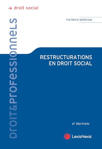 Restructurations en droit social von LEXISNEXIS