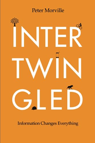 Intertwingled: Information Changes Everything von Semantic Studios
