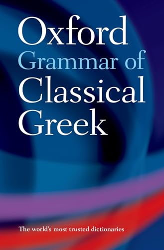 Oxford Grammar of Classical Greek von Oxford University Press, USA