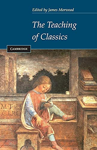 The Teaching of Classics von Cambridge University Press