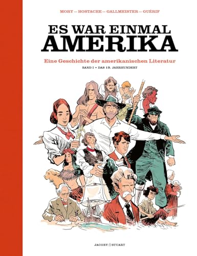 Es war einmal Amerika: Eine Geschichte der amerikanischen Literatur – Band 1: Das 19. Jahrhundert