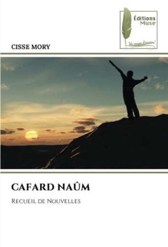CAFARD NAÛM: Recueil de Nouvelles von Éditions Muse